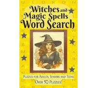 Witches and Magic Spells Word Search: Word Searches with Easy to Read Print about Witches, Spells, Magic and More; Over 50 Puzzles; 6x9 inches; 110 ... for Holidays, Vacations and Fun Free Time