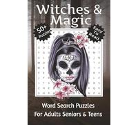 Witches and Magic Word Search Puzzle Book: Word Searches with Easy to Read Print about Witches and Magic, Spells, Charms and More | 6x9 inches, 110 ... Gift for Vacations, Holidays and Free Times