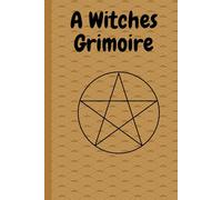 Witches Grimoire: A Blank Journal for Spells and Incantations