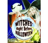 Witches Night Before Halloween by Lesley Bannatyne & Illustrated by Adrian Tans Lesley Pratt Bannatyne (Auteur)