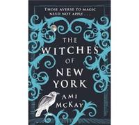 Witches Of New York Ami Mckay, (Auteur)