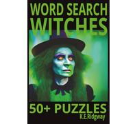 WITCHES: Spellbinding Puzzles from the Witch’s Grimoire • Enchanted Words Hidden in the Shadows • Mystic Hunts Through Magical Realms • Secrets of the ... Search Journey Through Witchcraft & Lore •
