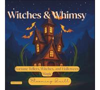 Witches & Whimsy: Fortune Tellers, Witches, and Halloween Magic