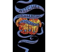 Witches, Witch-Hunting, and Women