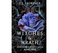 Witches & Wrath: A Dark Paranormal Romance of Demons, Vampires, Werewolves, Witches, Seduction, and Revenge