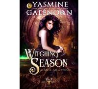 Witching Season: An Ante-Fae Adventure The Wild Hunt, #19 - Yasmine Galenorn - Nightqueen Enterprises LLC - ebook (ePub) - Livre