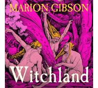 Witchland: A Deadly Moral Panic in Seventeenth-Century Britain