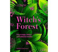 Witch's Forest: Trees in magic, folklore and traditional remedies
