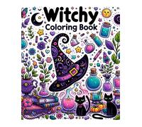 Witchy Coloring Book: Arcane Arts, Embark On A Magical Journey Through Wonders, Where Each Page Invites You To Weave Your Own Colorful Spell