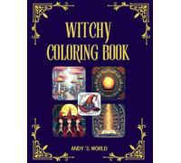 Witchy Mystical Coloring Book for Adults: Step into a Universe Where Magic and Mindfulness Meet