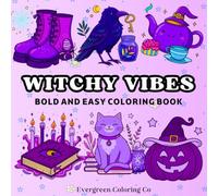 witchy vibes: Bold and Easy Coloring Book with Cute Witchy, Halloween, Spooky, and Cozy Designs for Relaxation