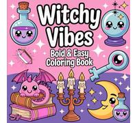 Witchy Vibes Coloring Book for Modern Witch, Magic & Moonlight Journey: Witchcraft &Chill