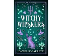 Witchy Whiskers: A Nine Lives Magic Mystery