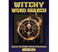 Witchy Word Search Puzzle Book: Word Searches with Easy to Read Print on Witches, Fantasy, Mythology, and More | 8.5 x 11 inches, 110 Pages | 50+ Puzzles … Gift for Witchcraft & Magic Lovers!