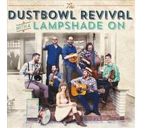 With A Lampshade On by The Dustbowl Revival [VINYL] NEUF