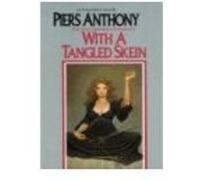 With a Tangled Skein Piers Anthony (Auteur)