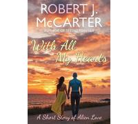 With All My Hearts - Robert J. McCarter - Little Hummingbird Publishing - ebook (ePub) - Livre