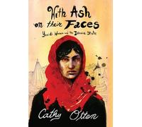 With Ash on Their Faces: Yezidi Women and the Islamic State