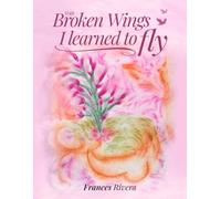 With broken wings, I learned to fly