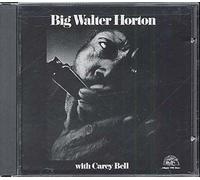 Big Walter Horton with Carey Bell CD
