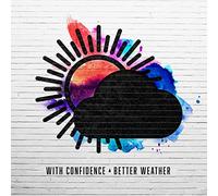 With Confidence - Better Weather