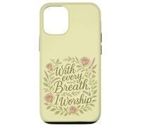 with Every Breath I Worship Christian Citation Faith Coque pour iPhone 12/12 Pro