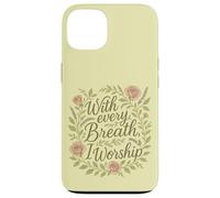 with Every Breath I Worship Christian Citation Faith Coque pour iPhone 13
