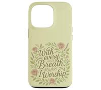 with Every Breath I Worship Christian Citation Faith Coque pour iPhone 13 Pro