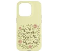 with Every Breath I Worship Christian Citation Faith Coque pour iPhone 15 Pro
