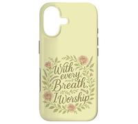 with Every Breath I Worship Christian Citation Faith Coque pour iPhone 17