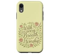 with Every Breath I Worship Christian Citation Faith Coque pour iPhone XR