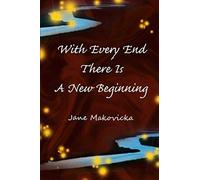 With Every End There Is A New Beginning