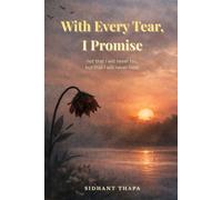 With Every Tear, I Promise