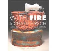 With Fire Richard Hirsch by Scott Meyer Scott Meyer (Auteur)