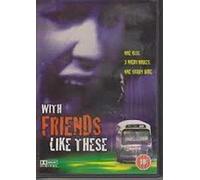 With Friends Like These... [1991]