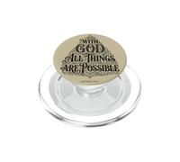 with God All Things are Possible | Matthieu 19:26 Bible Faith PopSockets PopGrip pour MagSafe