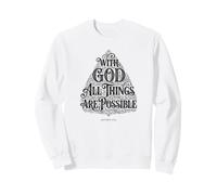 with God All Things are Possible | Matthieu 19:26 Bible Faith Sweatshirt