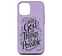 with God All Things are Possible | Matthieu 19:26 Coque pour iPhone 12/12 Pro
