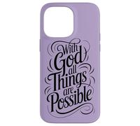 with God All Things are Possible | Matthieu 19:26 Coque pour iPhone 14 Pro Max
