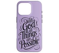 with God All Things are Possible | Matthieu 19:26 Coque pour iPhone 16 Pro