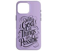 with God All Things are Possible | Matthieu 19:26 Coque pour iPhone 16 Pro Max