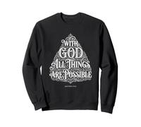 with God All Things are Possible | Matthieu 19:26 Typographie Sweatshirt