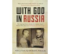 With God In Russia by Walter J. Ciszek Paperback Book Walter J. Ciszek (Auteur)