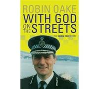 With God On The Streets - [Livre en VO] Oake Robin (Auteur)