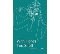 With Hands Too Small
