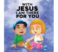 With Jesus I Am There For You