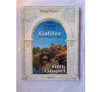 WITH JESUS THROUGH GALILEE ACCORDING TO THE FIFTH GOSPEL