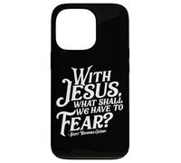 with Jesus What Shall We Have to Fear St Theodora Guerin Coque pour iPhone 13 Pro