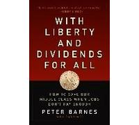 With Liberty And Dividends For All