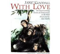 With Love Alan Marks, Jane Goodall (Auteur)